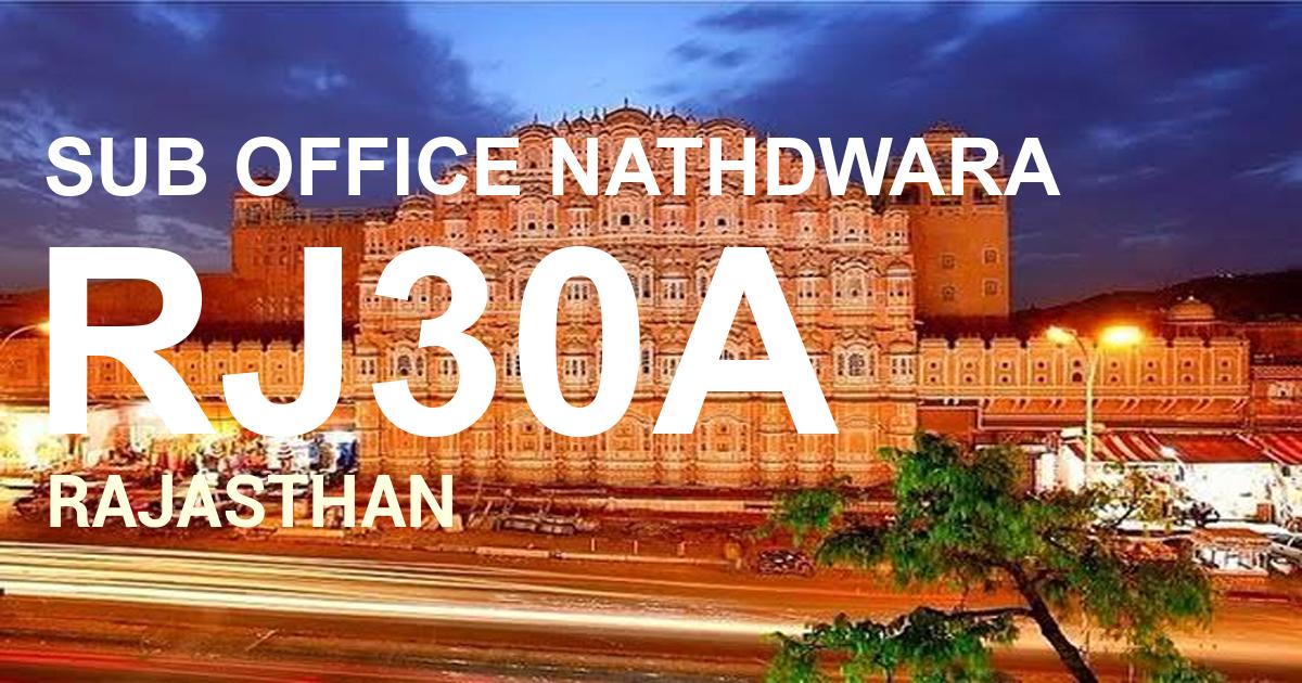 RJ30A || SUB OFFICE NATHDWARA